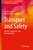 Transport and Safety: Systems, Approaches, and Implementation
