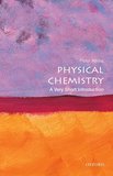 Physical Chemistry: A Very Short Introduction: A Very Short Introduction