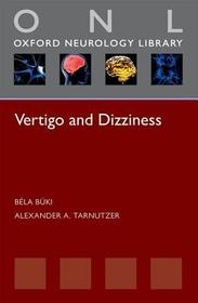 Vertigo and Dizziness Vertigo and Dizziness