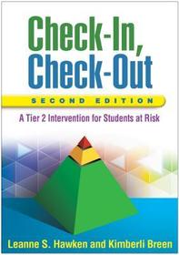 Check-In, Check-Out, Second Edition: A Tier 2 Intervention for Students at Risk