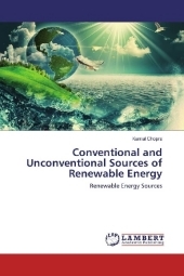 Conventional and Unconventional Sources of Renewable Energy: Renewable Energy Sources Conventional and Unconventional Sources of Renewable Energy: Renewable Energy Sources