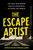 The Escape Artist: The Man Who Broke Out of Auschwitz to Warn the World
