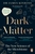 Dark Matter: The New Science of the Microbiome