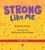 Strong Like Me: A story celebrating strength from social commentator Kelechi Okafor