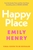 Happy Place: A shimmering new novel from