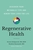 Regenerative Health: Discover Your Metabolic Type and Renew Your Liver for Life