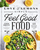 Love and Lemons Simple Feel Good Food: 125 Plant-Focused Meals to Enjoy Now or Make Ahead: A Cookbook