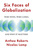 Six Faces of Globalization ? Who Wins, Who Loses, and Why It Matters: Who Wins, Who Loses, and Why It Matters