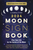 Llewellyn's 2024 Moon Sign Book: Plan Your Life by the Cycles of the Moon