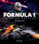 The Formula 1 Drive to Survive Unofficial Companion: The Stars, Strategy, Technology, and History of F1