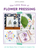 The Little Book of Flower Pressing: All the Basics Plus 11 Projects to Inspire You
