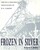 Frozen In Silver ? Life & Frontier Photography Of P. E. Larson: Life & Frontier Photography Of P. E. Larson