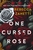 One Cursed Rose: The captivating dark romantasy inspired by Beauty and the Beast