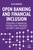 Open Banking and Financial Inclusion: Creating a Financial System That Provides Security and Equity