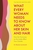 What Every Woman Needs to Know About Her Skin and Hair: How the hormones on your inside affect you on the outside