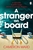 A Stranger On Board: This summer?s most tense and unputdownable thriller