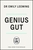 Genius Gut: The Life-Changing Science of Eating for Your Second Brain