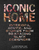 Iconic Home: Interiors, Advice, and Stories from 50 Amazing Black Designers