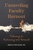 Unraveling Faculty Burnout ? Pathways to Reckoning and Renewal: Pathways to Reckoning and Renewal