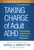 Taking Charge of Adult ADHD, Second Edition: Proven Strategies to Succeed at Work, at Home, and in Relationships