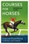 Courses for Horses: A Journey Round Racing in Britain and Ireland