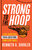 Strong to the Hoop: 1,501 Basketball Trivia Questions, Quotes, and Factoids from Every Angle