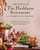 The Spirit of The Herbfarm Restaurant: A Cookbook and Memoir: With More Than 100 Recipes, Tips, and Techniques from America's First Farm-to-Table Restaurant