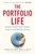 The Portfolio Life: Future-Proof Your Career and Craft a Life Worthy of You