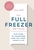The Full Freezer Method