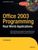 Office 2003 Programming: Real World Applications
