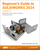 Beginner's Guide to SOLIDWORKS 2024 - Level II: Sheet Metal, Top Down Design, Weldments, Surfacing and Molds
