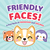 Friendly Faces: A First Book of Friendship and Feelings