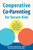 Cooperative Co-Parenting for Secure Kids: The Attachment Theory Guide to Raising Kids in Two Homes