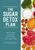The Sugar Detox Plan ? The Essential 3?Step Plan for Breaking Your Sugar Habit