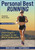 Personal Best Running ? Coach Coogan?s Strategies for the Mile to the Marathon: Coach Coogan?s Strategies for the Mile to the Marathon
