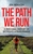The Path We Run: A personal history of women's ultrarunning