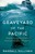 Graveyard of the Pacific: Shipwreck and Survival on America?s Deadliest Waterway