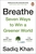 Breathe: Seven Ways to Win a Greener World