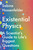 Existential Physics: A Scientist?s Guide to Life?s Biggest Questions