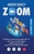 Zoom: Bundle 2 books in 1. Everything You Need to Know for Teaching with Zoom Even if You Are a Complete Beginner. A Complet
