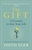 The Gift: 14 Lessons to Save Your Life