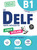 Le DELF Scolaire - Prüfungsvorbereitung - Ausgabe 2023 - B1: Übungsheft mit Audios und Lösungen