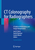 CT Colonography for Radiographers: A Guide to Performance and Image Interpretation