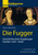 Die Fugger: Geschichte einer Augsburger Familie (1367-1650)