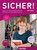 Sicher! aktuell B2.1, Kurs- und Arbeitsbuch mit MP3-CD zum Arbeitsbuch: Deutsch als Fremdsprache / Kurs- und Arbeitsbuch mit Audios online, Lektion 1-6