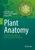 Plant Anatomy: A Concept-Based Approach to the Structure of Seed Plants