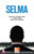 Helbling Readers Movies, Level 3 / Selma + app + e-zone: Helbling Readers Movies / Level 3 (A2)