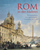Rom in der Malerei: Stadtansichten von Heemskerck, Canaletto bis Caffi