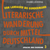 Literarische Wanderung durch Mitteldeutschland. Sprache und Eigensinn 3: Von Landauer bis Gundermann