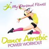 Dance Aerobic Power Workout, 1 Audio-CD